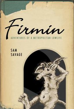 Firmin Adventures of a Metropolitan Lowlife  9781566891813 Front Cover