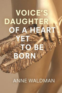 Voice's Daughter of a Heart yet to Be Born  9781566894388 Front Cover