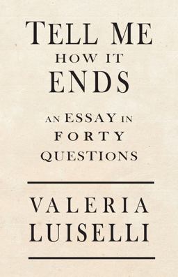 Tell Me How It Ends An Essay in 40 Questions  9781566894951 Front Cover