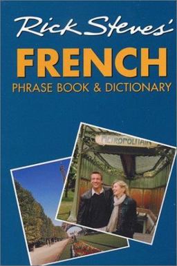 French Phrase Book and Dictionary French Phrase Book and Dictionary