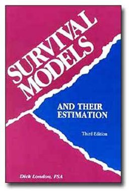 Survival Models and Their Estimation 3rd 9781566982689 Front Cover