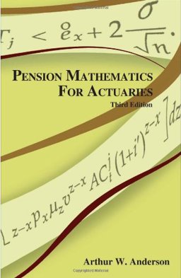 Pension Mathematics for Actuaries 3rd 9781566985598 Front Cover