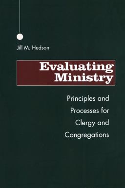 Evaluating Ministry Principles and Processes for Clergy and Congregations  9781566990547 Front Cover