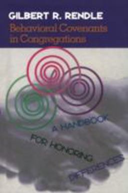 Behavioral Covenants in Congregations A Handbook for Honoring Differences  9781566992091 Front Cover