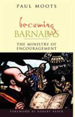 Becoming Barnabas The Ministry of Encouragement  9781566992930 Front Cover
