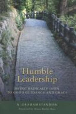 Humble Leadership Being Radically Open to God's Guidance and Grace  9781566993364 Front Cover