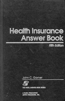 Health Insurance Answer Book