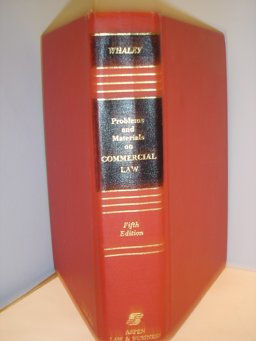 Problems and Materials on Commercial Law