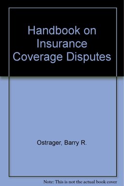 The Handbook on Insurance Coverage Disputes