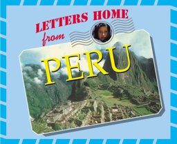Letters Home from Peru