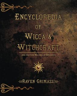 Encyclopedia of Wicca and Witchcraft  9781567182576 Front Cover