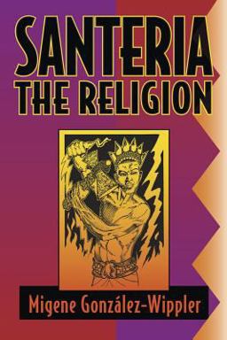 Santeria: the Religion Faith, Rites, Magic 2nd 9781567183290 Front Cover