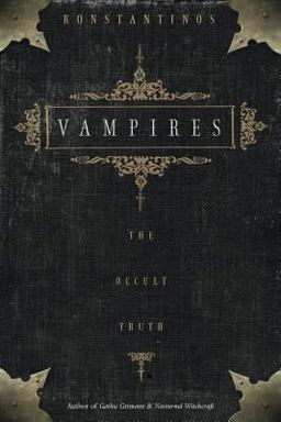 Vampires The Occult Truth  9781567183801 Front Cover