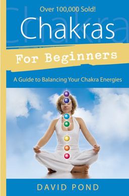 Chakras for Beginners A Guide to Balancing Your Chakra Energies  9781567185379 Front Cover
