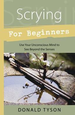 Scrying for Beginners  9781567187465 Front Cover