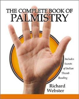 The Complete Book of Palmistry The Complete Book of Palmistry