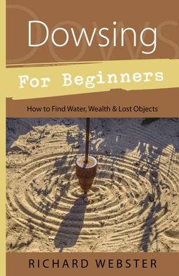 Dowsing for Beginners Dowsing for Beginners