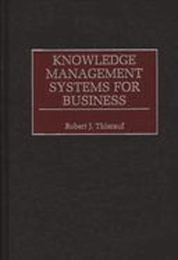 Knowledge Management Systems for Business