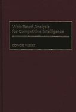 Web-Based Analysis for Competitive Intelligence Web-Based Analysis for Competitive Intelligence