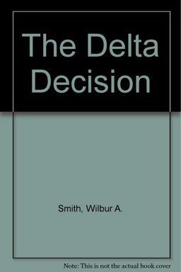The Delta Decision