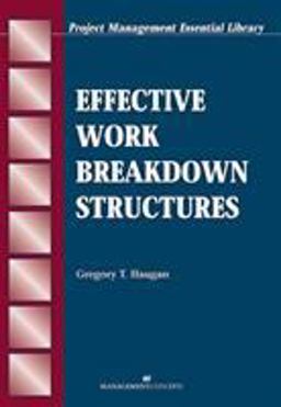 Effective Work Breakdown Structures  9781567261356 Front Cover