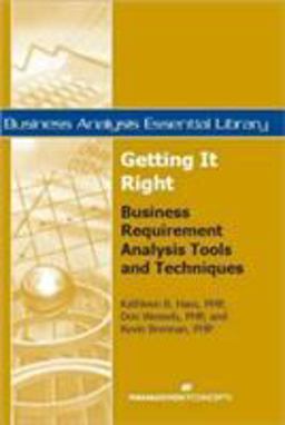 Getting It Right Business Requirement Analysis Tools and Techniques  9781567262117 Front Cover