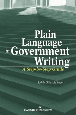 Plain Language in Government Writing A Step-By-Step Guide  9781567262247 Front Cover
