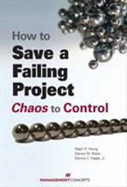 How to Save a Failing Project Chaos to Control  9781567262391 Front Cover