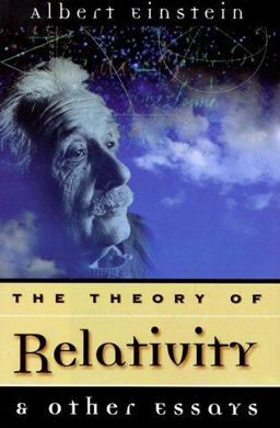 Theory of Relativity and Other Essays