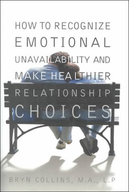 How to Recognize Emotional Unavailability and Make Healthier Relationships