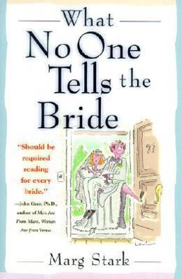 What No One Tells the Bride  9781567313611 Front Cover