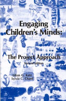 Engaging Children's Minds The Project Approach 2nd 9781567505016 Front Cover