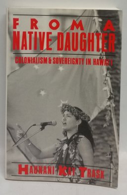 From a Native Daughter Colonialism and Sovereignty in Hawai'i  9781567510089 Front Cover