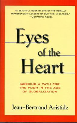 Eyes of the Heart Seeking a Path for the Poor in the Age of Globalization  9781567511871 Front Cover