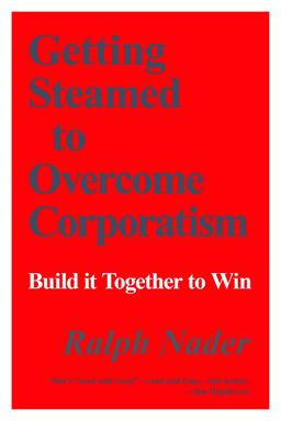 Getting Steamed to Overcome Corporatism