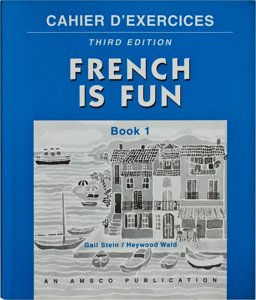 French Is Fun, Book One French Is Fun, Book One