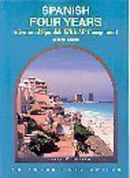 Spanish Four Years : Advanced Spanish with AP Component 2nd 9781567658095 Front Cover