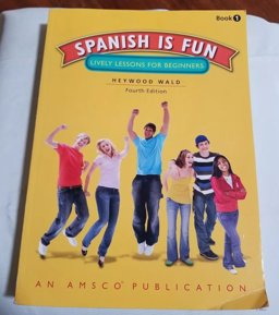 Spanish Is Fun , Lively Lessons for Beginners, Book 1 4th 9781567658156 Front Cover