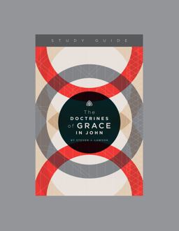 The Doctrines of Grace in John