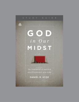 God in Our Midst, Teaching Series Study Guide