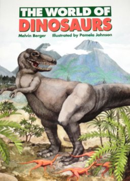 The World of Dinosaurs