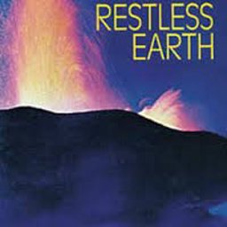 The Restless Earth