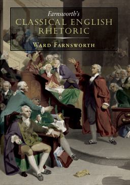 Farnsworth's Classical English Rhetoric  9781567925524 Front Cover