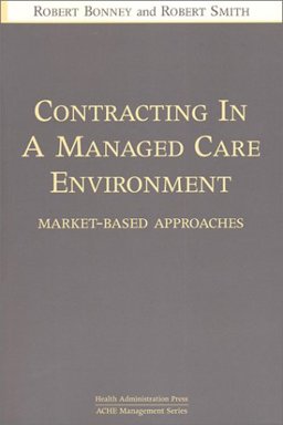 Contracting in a Managed Care Environment