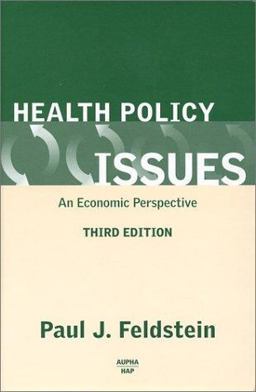 Health Policy Issues An Economic Perspective 3rd 9781567932010 Front Cover