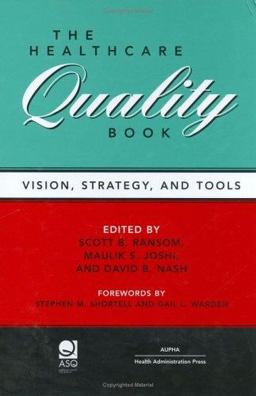 Healthcare Quality Book : Vision, Strategy, and Tools  9781567932249 Front Cover