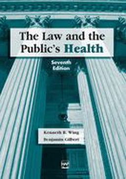 Law and the Public's Health, Seventh Edition 7th 9781567932614 Front Cover