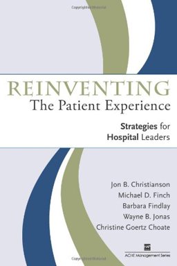Reinventing the Patient Experience