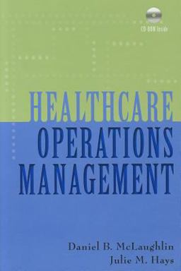 Healthcare Operations Management  9781567932881 Front Cover