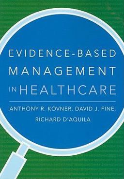 Evidence-Based Management in Healthcare  9781567933062 Front Cover